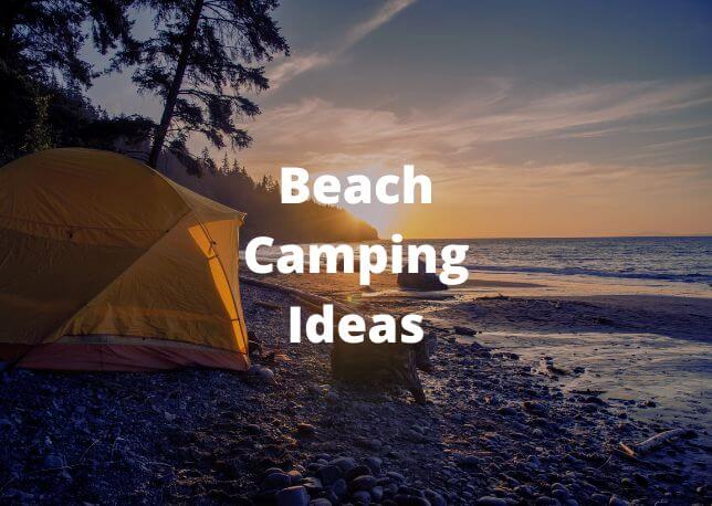 Beach Camping Ideas
