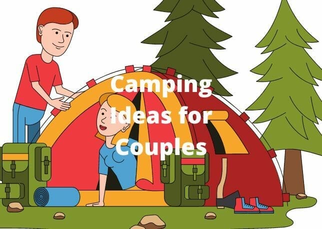 Camping Ideas for Couples Fun and Romantic